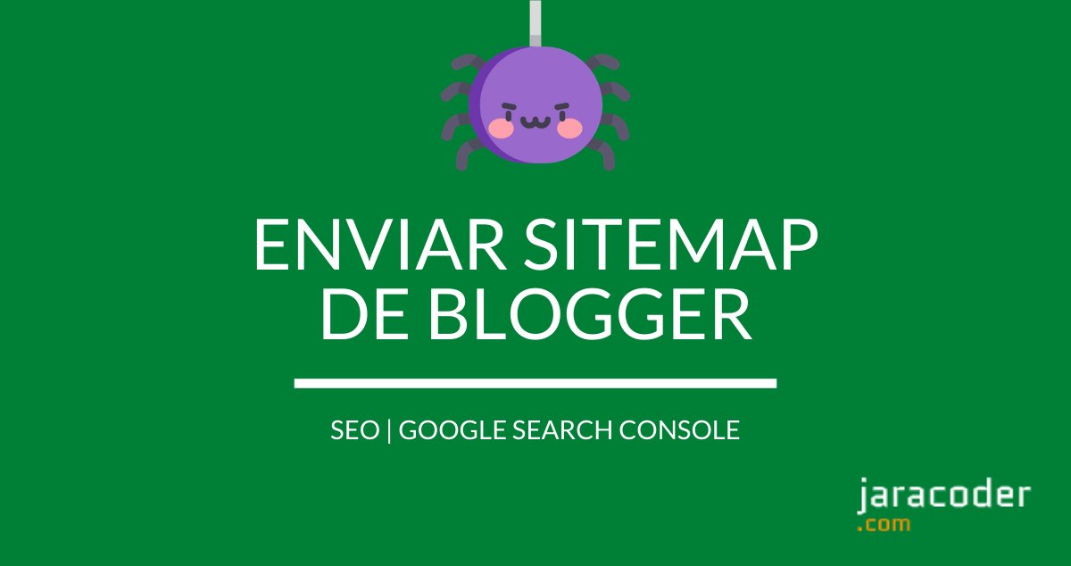SEO: Enviar el sitemap de Blogger a Google Search Console
