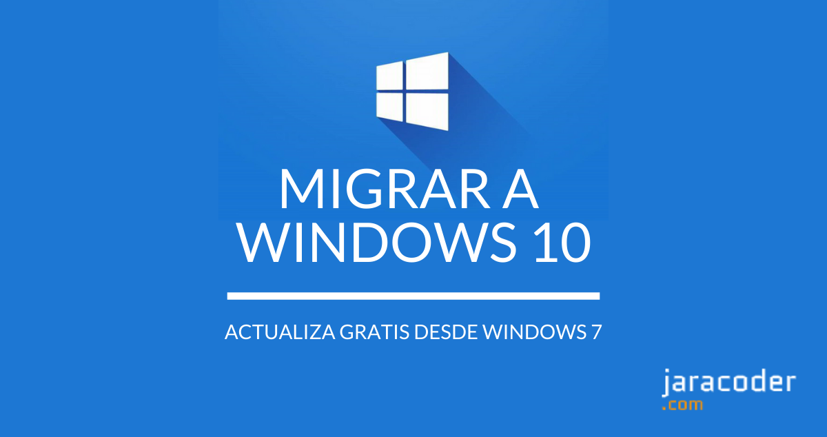 Windows 10: Actualización desde Windows 7