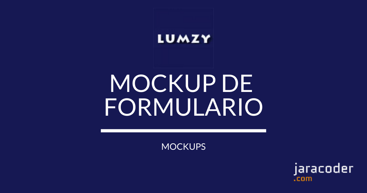 Mockups: Maquetación de formularios con Lumzy