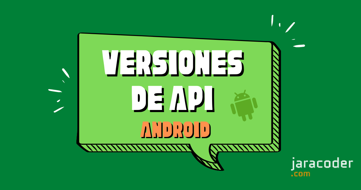 Android: Lista de versiones y niveles de API